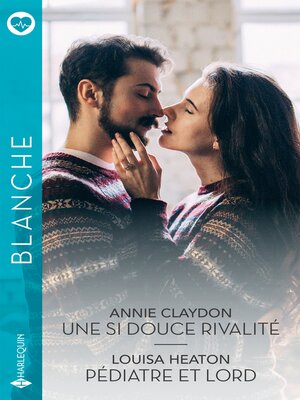 cover image of Une si douce rivalité--Pédiatre et lord